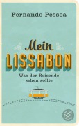 Cover-Bild zum Titel 'Mein Lissabon' von 'Fernando Pessoa'