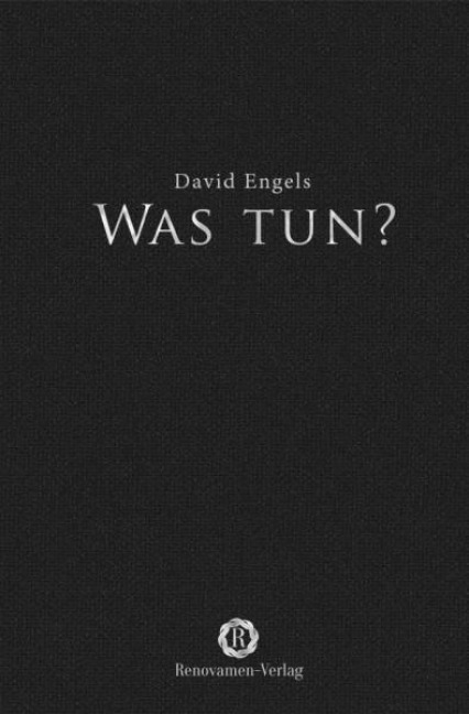 Was tun? - David Engels