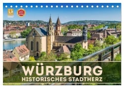Cover-Bild zum Titel 'WÜRZBURG Historisches Stadtherz (Tischkalender 2026 DIN A5 quer), CALVENDO Monatskalender' von 'Melanie Viola'