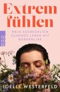 Cover-Bild zum Titel 'Extrem fühlen' von 'Joelle Westerfeld'