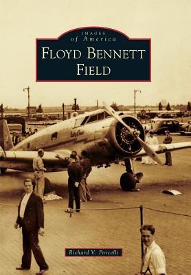 Floyd Bennett Field - Richard V Porcelli