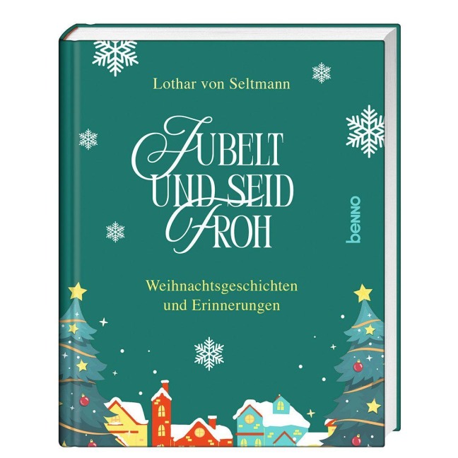 Jubelt und seid froh - Lothar von Seltmann