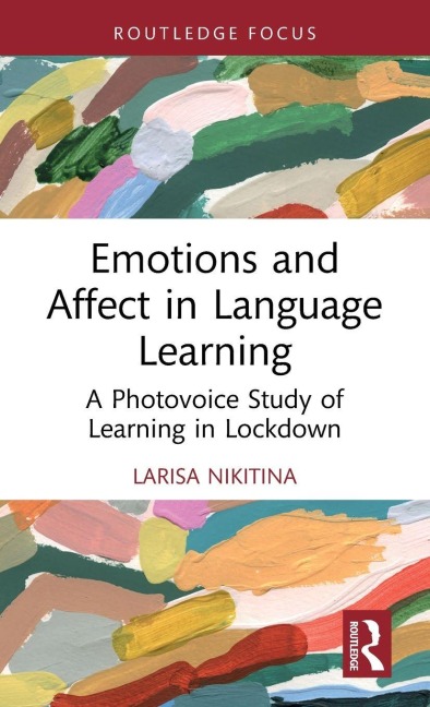 Emotions and Affect in Language Learning - Larisa Nikitina