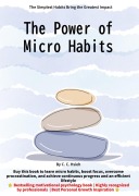 Cover-Bild zum Titel 'The Power of Micro Habits' von 'C. C. Hsieh'