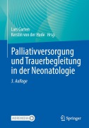 Cover-Bild zum Titel 'Palliativversorgung und Trauerbegleitung in der Neonatologie' von ''