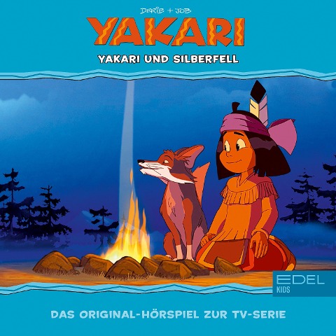 Folge 33: Yakari und Silberfell (Das Original-Hörspiel zur TV-Serie) - Thomas Karallus