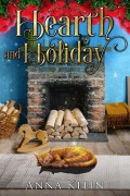 Cover-Bild zum Titel 'Hearth and Holiday (The Hearth, #2)' von 'Anna Klein'