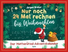 Cover-Bild zum Titel 'Nur noch 24 Mal rechnen bis Weihnachten' von 'Jürgen Brater'
