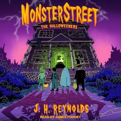 Monsterstreet Lib/E: The Halloweeners - J. H. Reynolds