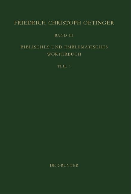 Schäfer, Gerhard; Schmidt, Martin: Friedrich Christoph Oetinger - Biblisches und emblematisches Wörterbuch - 