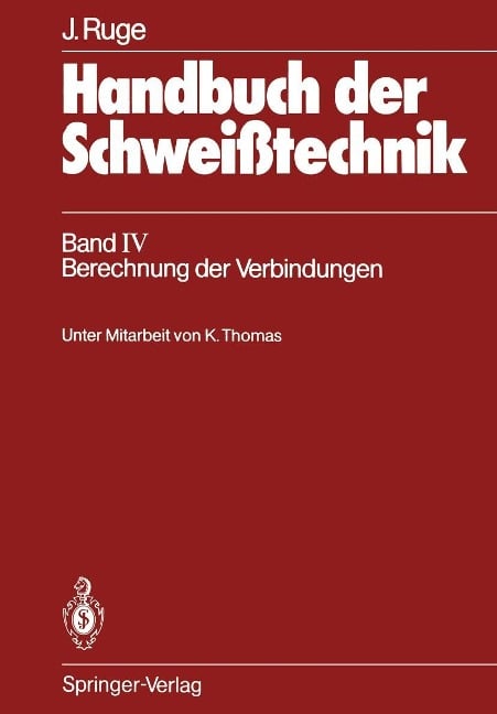 Handbuch der Schweißtechnik - Jürgen Ruge