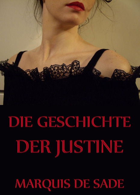 Die Geschichte der Justine - Marquis De Sade