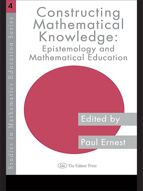 Constructing Mathematical Knowledge - 