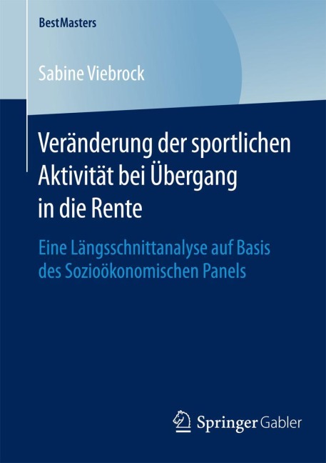 Veränderung der sportlichen Aktivität bei Übergang in die Rente - Sabine Viebrock