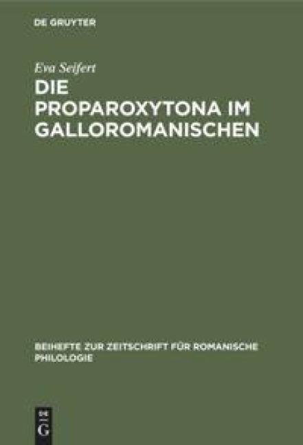 Die Proparoxytona im Galloromanischen - Eva Seifert