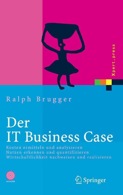 Der IT Business Case - Ralf Brugger