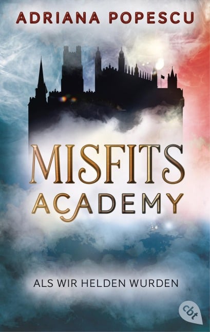 Misfits Academy - Als wir Helden wurden - Adriana Popescu