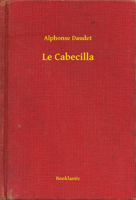 Le Cabecilla - Alphonse Daudet