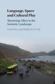 Language, Space and Cultural Play - Lionel Wee, Robbie B H Goh