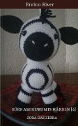 Cover-Bild zum Titel 'Häkelanleitung: Zora das Zebra' von 'Enrico River'