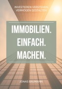 Cover-Bild zum Titel 'Immobilien. Einfach. Machen.' von 'Jonas Baumann'