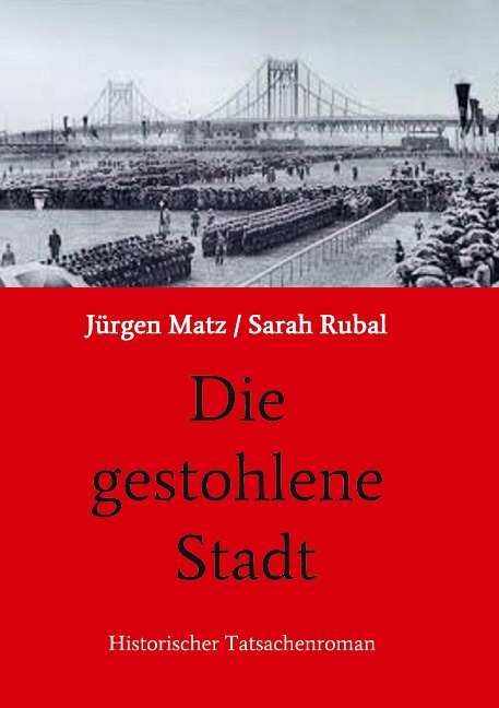 Die gestohlene Stadt - Jürgen Matz Sarah Rubal