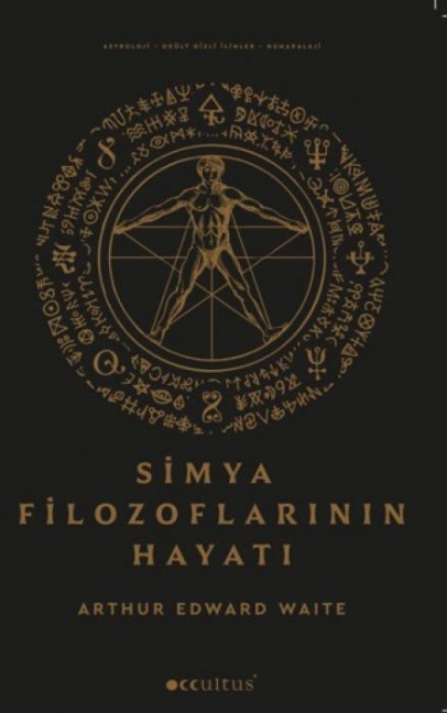 Simya Filozoflarinin Hayati - Arthur Edward Waite