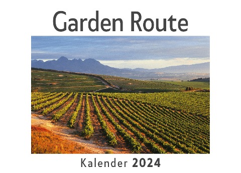 Garden Route (Wandkalender 2024, Kalender DIN A4 quer, Monatskalender im Querformat mit Kalendarium, Das perfekte Geschenk) - Anna Müller