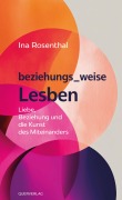 Cover-Bild zum Titel 'beziehungs_weise Lesben' von 'Ina Rosenthal'