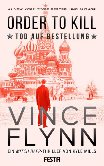 ORDER TO KILL - Tod auf Bestellung - Vince Flynn, Kyle Mills