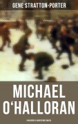 Cover-Bild zum Titel 'Michael O'Halloran (Children's Adventure Novel)' von 'Gene Stratton-Porter'