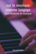 sur la musique comme langage pour étudiants en musique - Accueil Ethel