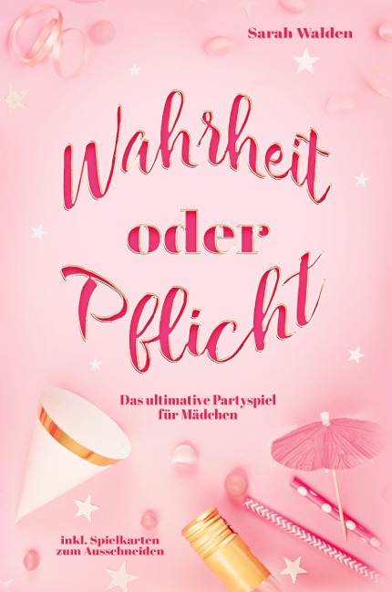 Wahrheit oder Pflicht - Sarah Walden