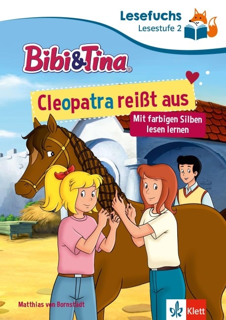 Lesefuchs Bibi & Tina: Cleopatra reißt aus Lesestufe 2 - 