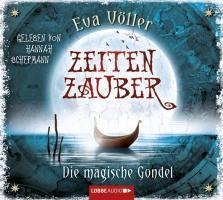 Zeitenzauber - Die magische Gondel - Eva Völler