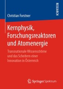 Cover-Bild zum Titel 'Kernphysik, Forschungsreaktoren und Atomenergie' von 'Christian Forstner'