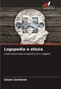 Cover-Bild zum Titel 'Logopedia e afasia' von 'Gisele Senhorini'