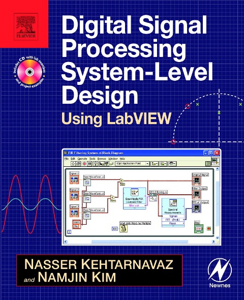 Digital Signal Processing System-Level Design Using LabVIEW - Nasser Kehtarnavaz, Namjin Kim