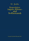 Cover-Bild zum Titel 'Konvektiver Impuls-, Wärme- und Stoffaustausch' von 'Michael Jischa'