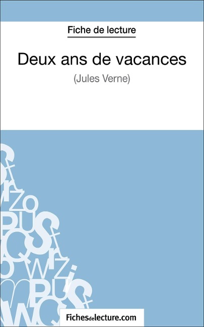 Deux ans de vacances de Jules Verne (Fiche de lecture) - Fichesdelecture, Vanessa Grosjean