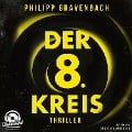 Cover-Bild zum Titel 'Der achte Kreis' von 'Philipp Gravenbach'