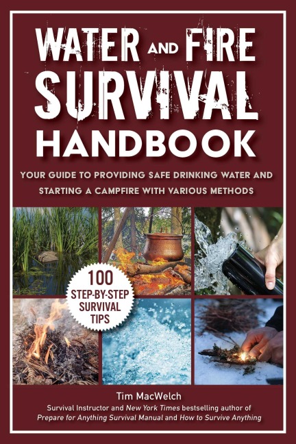 Water and Fire Survival Handbook - Timothy Macwelch