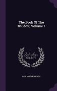 Cover-Bild zum Titel 'The Book Of The Boudoir, Volume 1' von 'Lady Morgan (Sydney)'