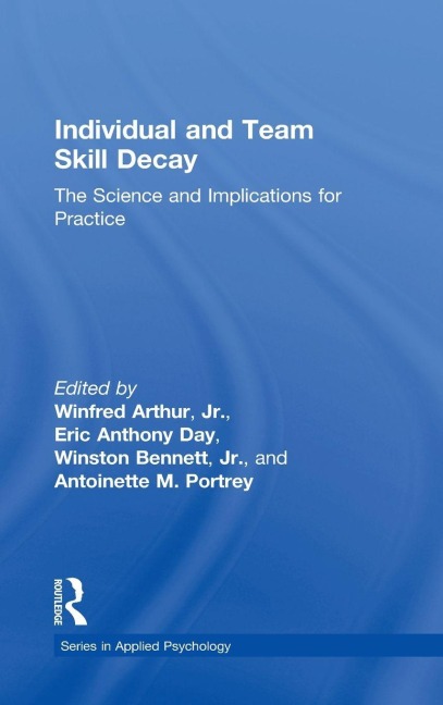 Individual and Team Skill Decay - 