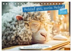 Cover-Bild zum Titel 'Schlaf gut, mein Schaf - Spruchkalender mit lustigen Schaf-Bildern (Tischkalender 2026 DIN A5 quer), CALVENDO Monatskalender' von 'Anja Frost'
