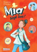 Mia 01: Mia legt los! - Susanne Fülscher