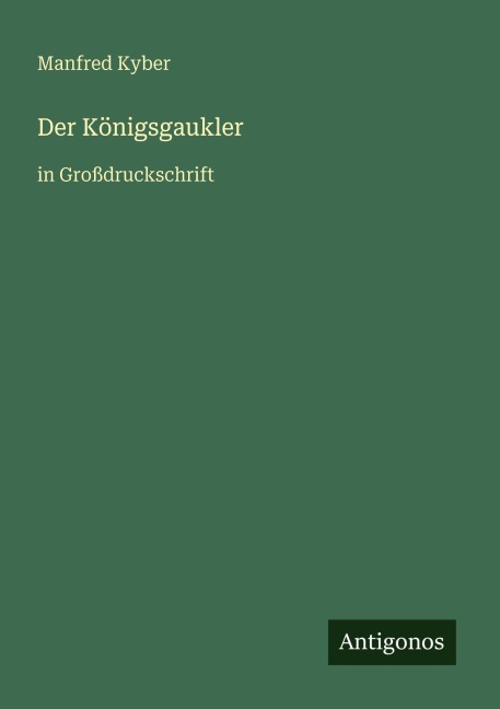 Der Königsgaukler - Manfred Kyber