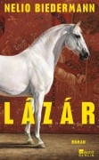 Cover-Bild zum Titel 'Lázár' von 'Nelio Biedermann'