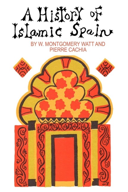 A History of Islamic Spain - Pierre Cachia
