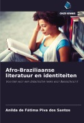 Cover-Bild zum Titel 'Afro-Braziliaanse literatuur en identiteiten' von 'Anilda de Fátima Piva dos Santos'